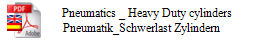 Pneumatics _ Heavy Duty cylinders
Pneumatik_Schwerlast Zylindern    