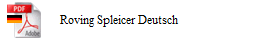Roving Spleicer Deutsch