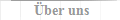 �ber uns